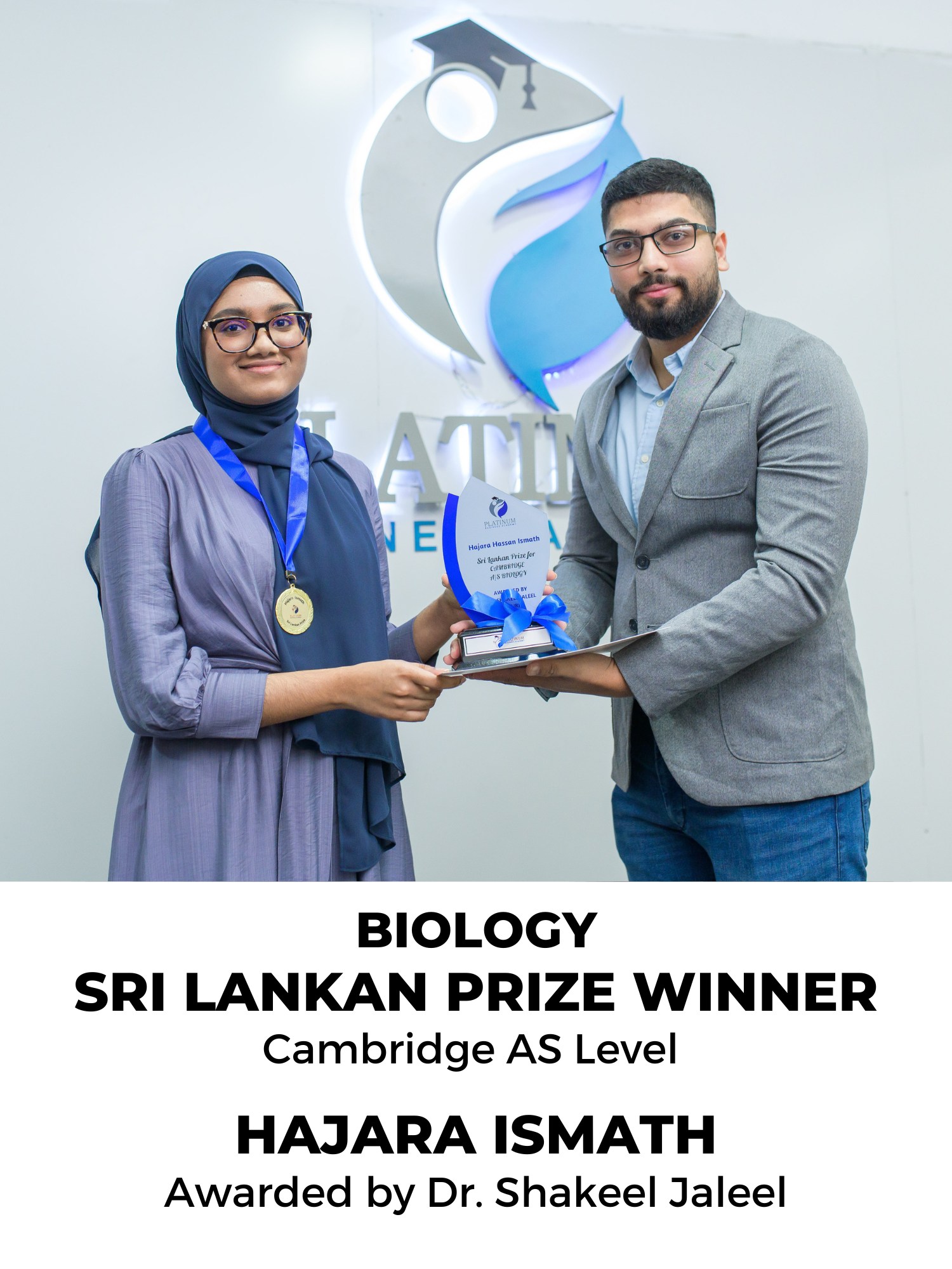 Cambridge AS Level Biology Sri Lankan Prize Winner: Hajara Ismath
Lecturer: Dr. Shakeel Jaleel