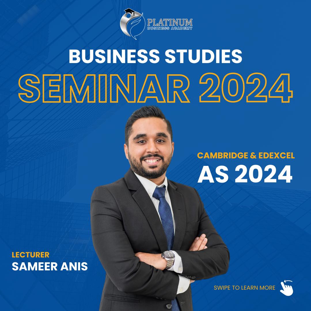 Business Studies Seminar for Cambridge & Edexcel AS 2024 by Lecturer Sameer Anis