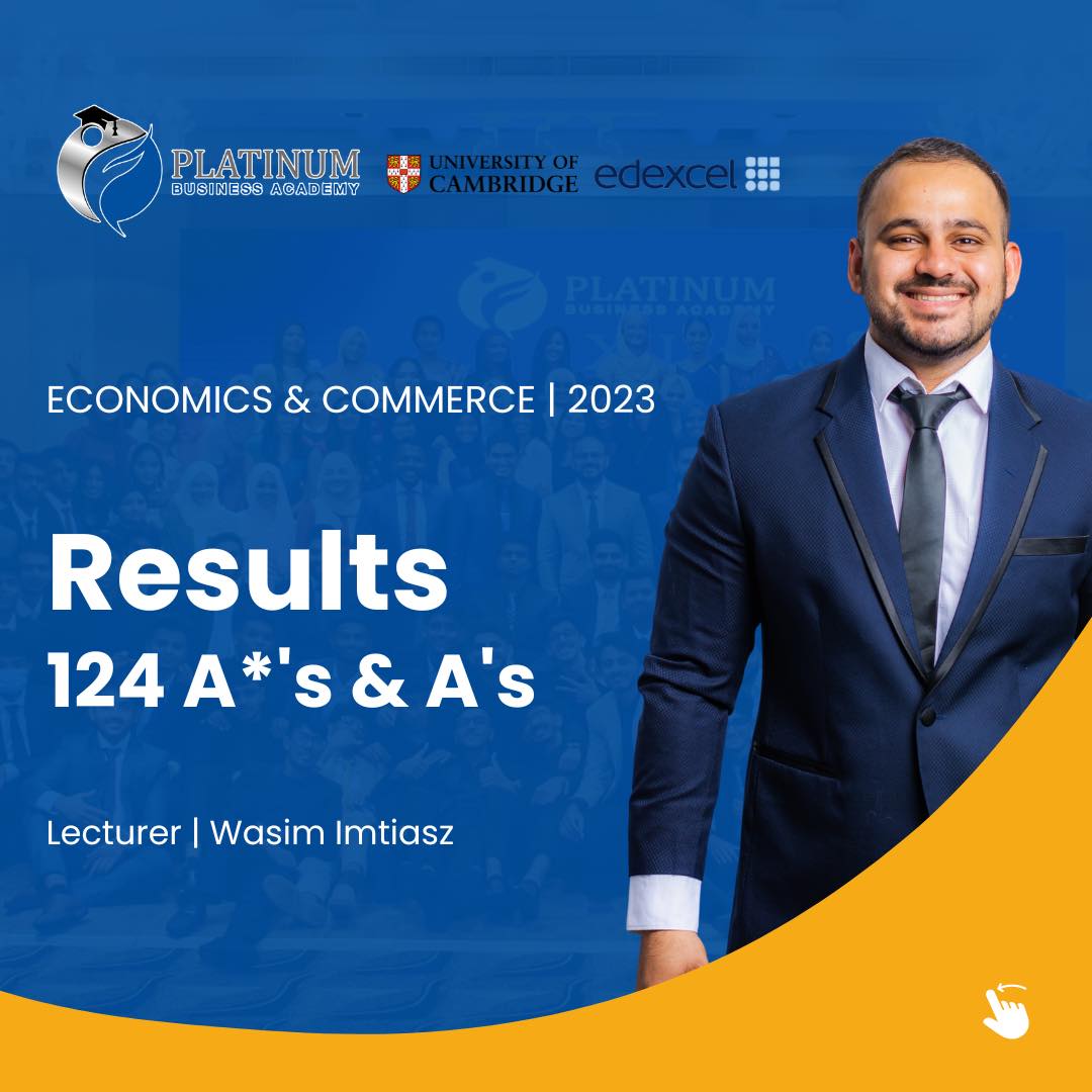 Cambridge & Edexcel O'Level & A'Level Economics Outstanding Results 2023 Lecturer Mr. Wasim Imtiasz