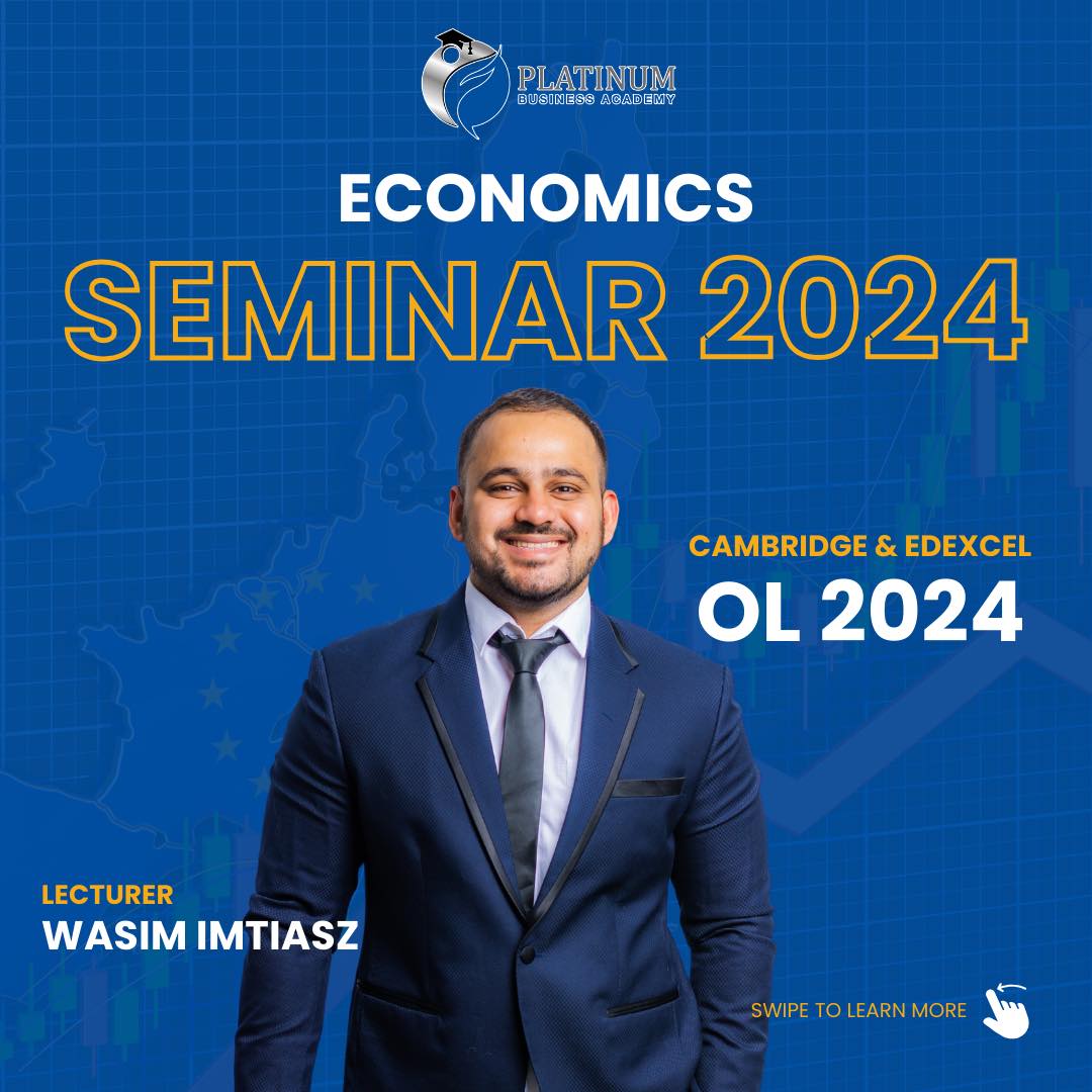 Economics Seminar for OL 2024 Exam by Sir Wasim Imtiasz